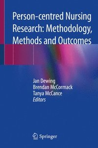 Person-centred Nursing Research: Methodology, Methods and Outcomes