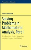 Solving Problems in Mathematical Analysis, Part I