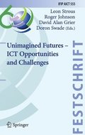 Unimagined Futures  ICT Opportunities and Challenges