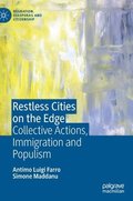 Restless Cities on the Edge