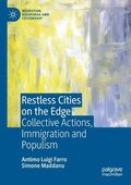 Restless Cities on the Edge