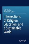 Intersections of Religion, Education, and a Sustainable World