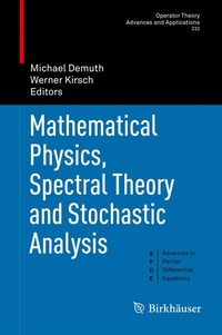 Mathematical Physics, Spectral Theory and Stochastic Analysis (inbunden)