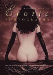 The Mammoth Book of Erotic Photography (h�ftad)