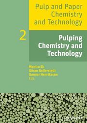 Pulp and Paper Chemistry and Technology: v. 2 Pulping Chemistry and Technology (inbunden)