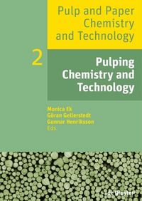 Pulp and Paper Chemistry and Technology: v. 2 Pulping Chemistry and Technology (inbunden)