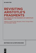 Revisiting Aristotles Fragments