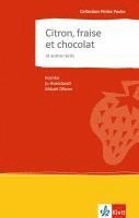 Citron, fraise et chocolat et autres r�cits (inbunden)
