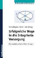 Erfolgreiche Wege in die Integrierte Versorgung (inbunden)