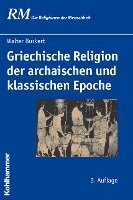 Griechische Religion der archaischen und klassischen Epoche (h�ftad)
