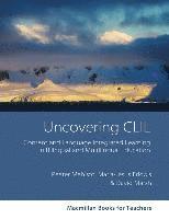 Macmillan Books for Teachers: Uncovering CLIL (h�ftad)