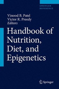Handbook of Nutrition, Diet, and Epigenetics