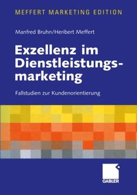 Exzellenz im Dienstleistungsmarketing