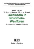 Lokalradio in Nordrhein-Westfalen ? Analysen zur Mediennutzung