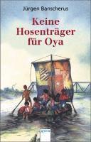 Keine Hosentr�ger f�r Oya (inbunden)