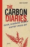 The Carbon Diaries. Euer schnes Leben kotzt mich an