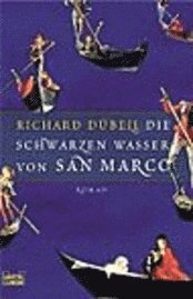 Die schwarzen Wasser von San Marco (h�ftad)