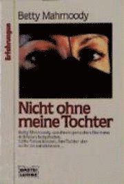 Nicht ohne meine Tochter (h�ftad)