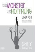 Das Monster, die Hoffnung und ich (h�ftad)