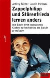 Zappelphilipp und St�renfrieda lernen anders (h�ftad)