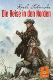 Die Reise in den Norden (h�ftad)