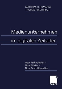 Medienunternehmen im Digitalen Zeitalter (inbunden)