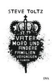 Vatermord und andere Familienvergn�gen (inbunden)