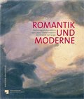 Romantik und Moderne