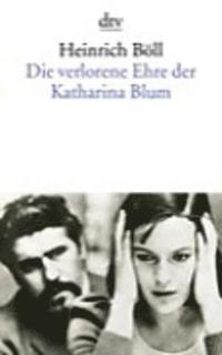 Die Verlorene Ehre Der Katharina Blum (h�ftad)
