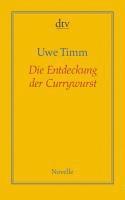 Die Entdeckung der Currywurst (h�ftad)