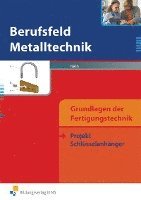 Berufsfeld Metalltechnik Grundlagen der Fertigungstechnik (h�ftad)