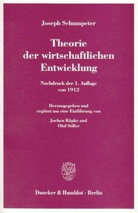 Theorie der wirtschaftlichen Entwicklung (h�ftad)
