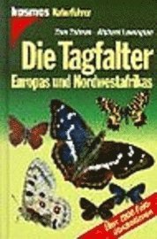 Die Tagfalter Europas und Nordwestafrikas. (h�ftad)