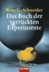 Das Buch der verr�ckten Experimente