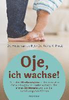 Oje, ich wachse! (inbunden)