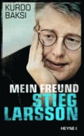 Mein Freund Stieg Larsson (inbunden)