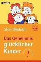 Das Geheimnis gl�cklicher Kinder (h�ftad)