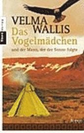 Das Vogelm�dchen und der Mann, der der Sonne folgte (h�ftad)