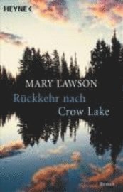 R�ckkehr nach Crow Lake (h�ftad)
