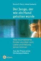 Der Junge, der wie ein Hund gehalten wurde (h�ftad)