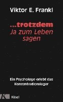 ... trotzdem Ja zum Leben sagen (h�ftad)