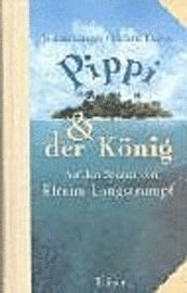 Pippi und der K�nig. (pocket)