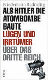 Als Hitler die Atombombe baute. (inbunden)