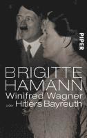 Winifred Wagner oder Hitlers Bayreuth (h�ftad)
