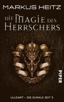Die Dunkle Zeit 05. Die Magie des Herrschers (h�ftad)