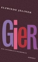 Gier Ein Unterhaltungsroman (h�ftad)