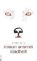 Roman unserer Kindheit (inbunden)