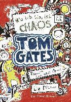 Tom Gates 01. Wo ich bin, ist Chaos - aber ich kann nicht �berall sein (inbunden)