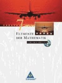 Elemente der Mathematik 7. Sch�lerband - Ausgabe 2009 f�r die SI in Schleswig-Holstein (inbunden)