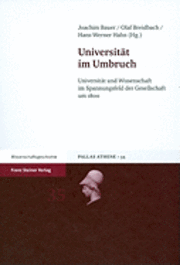 Universitat Im Umbruch: Universitat Und Wissenschaft Im Spannungsfeld Der Gesellschaft Um 1800 (h�ftad)